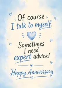 I Talk To Myself - Happy Anniversary
