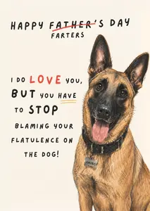 Stop Blaming Your Flatulence On The Dog - Father's Day