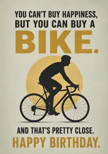 You Can't Buy Happiness (Bike)